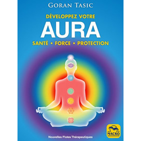 Développez votre aura - Santé, force, protection - Grand Format