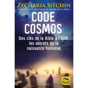 Code Cosmos - Des clés de la bible à l'ADN, les secrets de la naissance humaine - Grand Format