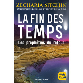 La fin des temps - Les prophéties du retour - Grand Format