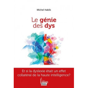 Le génie des Dys - Etre Dys et Haut Potentiel à la fois - Grand Format