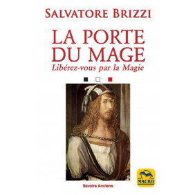 La porte du mage - Libérez-vous par l'alchimie transformatrice - Grand Format