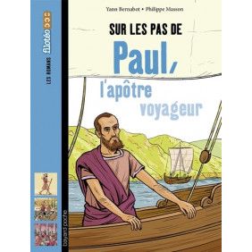Sur les pas de Paul, l'apôtre voyageur - Poche