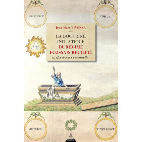 La doctrine initiatique du Régime Écossais rectifié en dix leçons essentielles - Grand Format