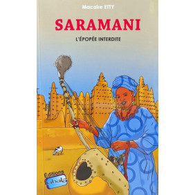 Saramani, L'épopée interdite