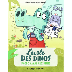 L'école des dinos Tome 6 - Phobo à mal aux dents - Poche