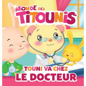 Le monde des Titounis - Album
Touni va chez le docteur