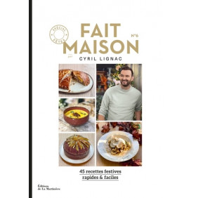 Fait maison N° 6 Spécial fêtes - Grand Format 45 recettes festives rapides & faciles