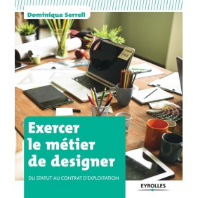 Exercer le métier de designer - Du statut au contrat d'exploitation