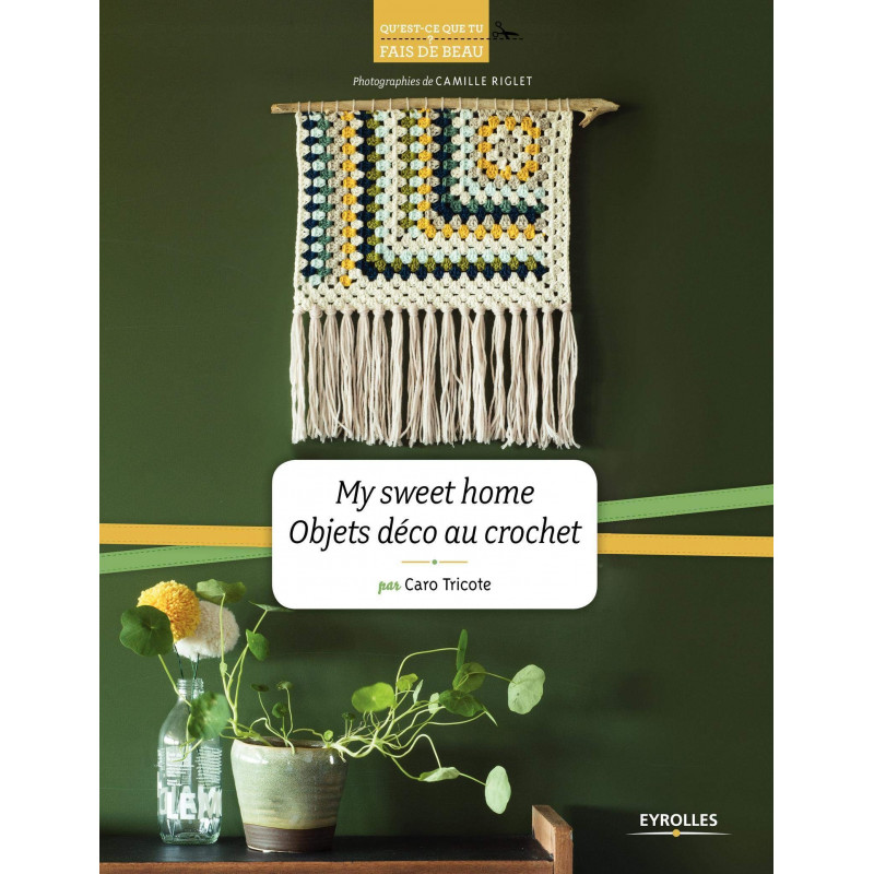 My sweet home : objets déco au crochet - Grand Format