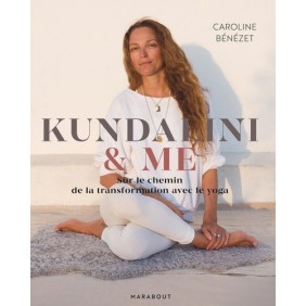Kundalini & me - Sur le chemin de la transformation avec le yoga - Grand Format