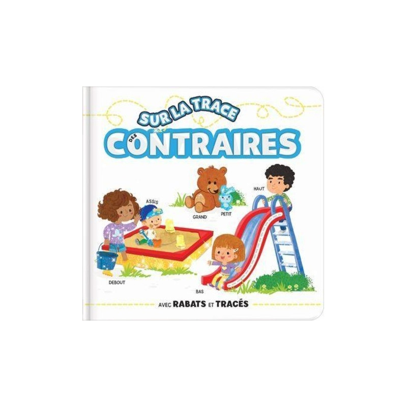 Sur la trace des contraires - Album - 0 - 2 ans
