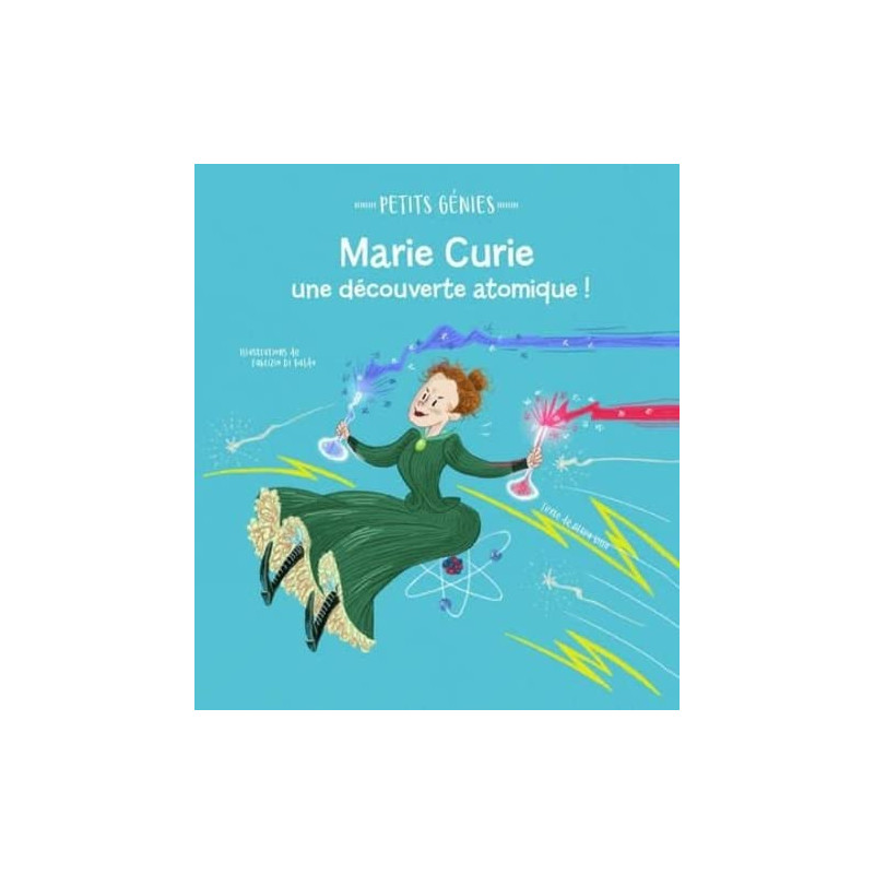 Marie Curie, une découverte atomique ! - Album - 3 - 5 ans