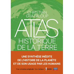 L'Atlas historique de la Terre - Grand Format