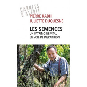 Les semences - Un patrimoine vital en voie de disparition - Grand Format