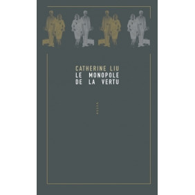 Le monopole de la vertu - Contre la classe managériale - Grand Format