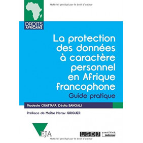La protection des données à caractère personnel en Afrique francophone - Guide pratique - Grand Format