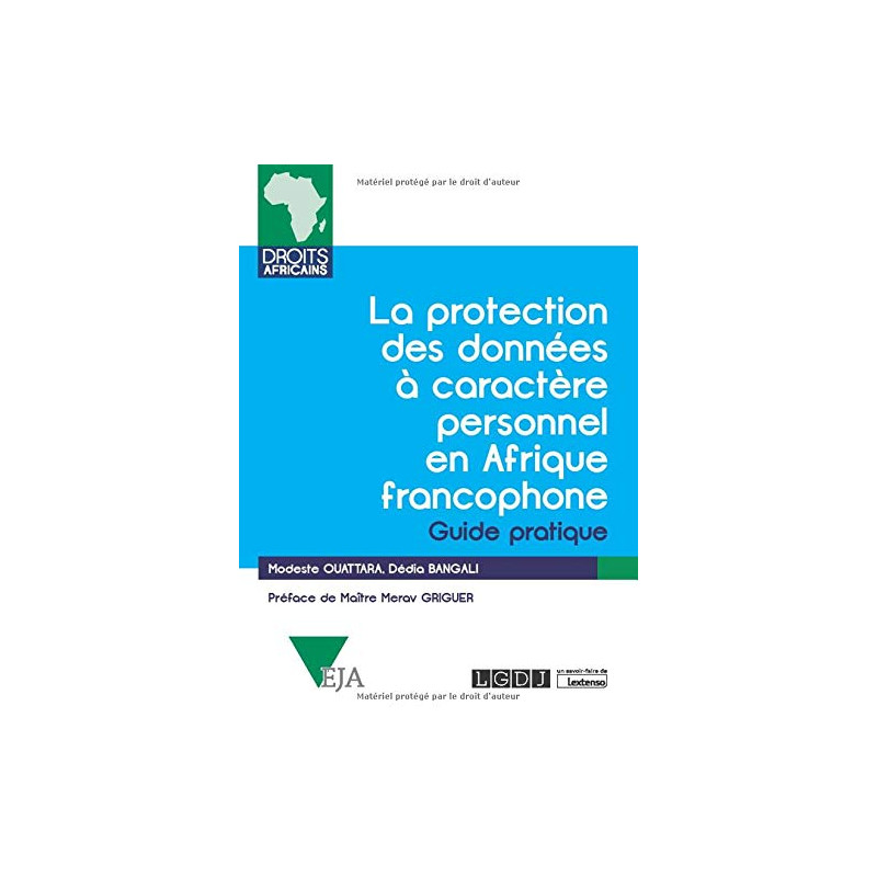 La protection des données à caractère personnel en Afrique francophone - Guide pratique - Grand Format