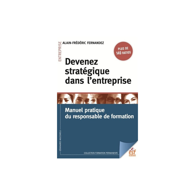 Devenez stratégique dans l'entreprise - Manuel pratique du responsable formation - Grand Format