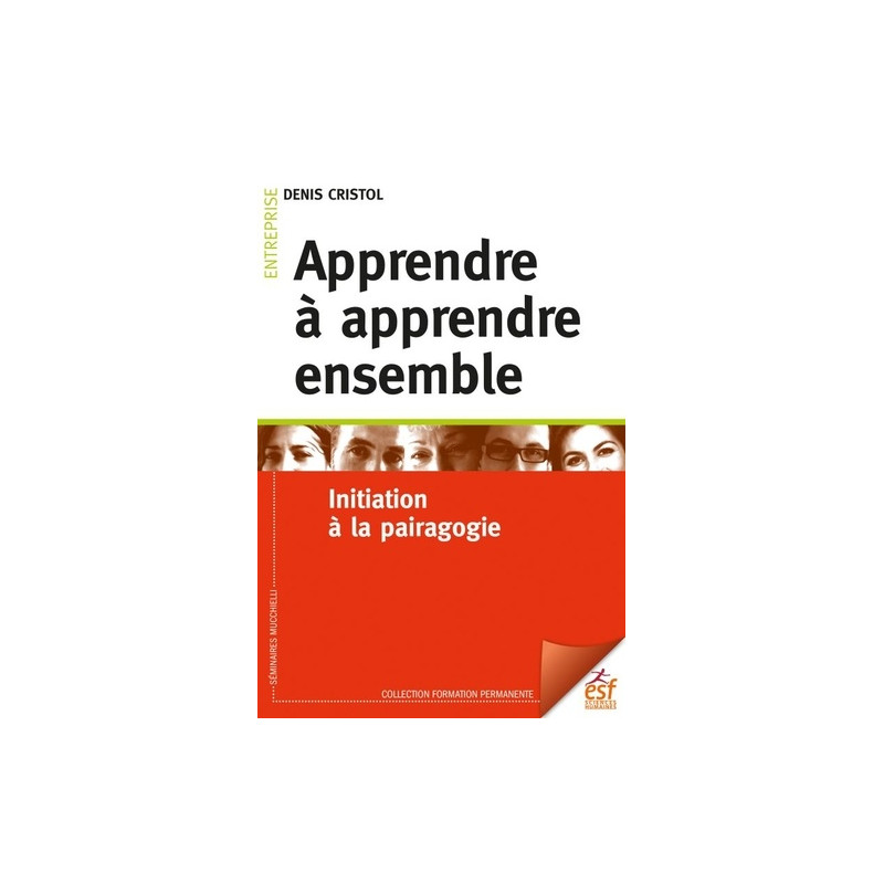 Apprendre à apprendre ensemble - Initiation à la pairagogie - Grand Format