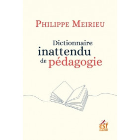 Dictionnaire inattendu de pédagogie - Grand Format