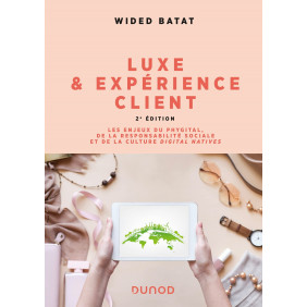 Luxe et expérience client - 2e édition - Grand Format