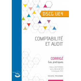 Comptabilité et audit DSCG UE4 - Corrigé - Edition 2022-2023 - Grand Format - Librairie de France