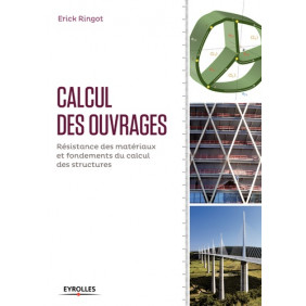 Calcul des ouvrages - Résistance des matériaux et fondements du calcul des structures - Librairie de France