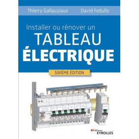 Installer ou rénover un tableau électrique - Grand Format
6e édition - Librairie de France
