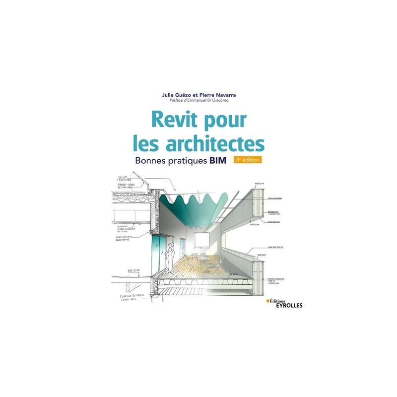Revit pour les architectes - Bonnes pratiques BIM - Grand Format
3e édition - Librairie de France