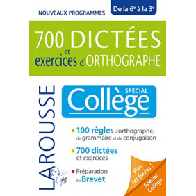 700 dictées et exercices d'orthographe - Spécial collège de la 6e à la 3e - Grand Format - Librairie de France