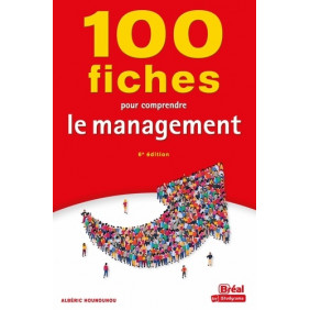 100 fiches pour comprendre le management - Grand Format
6e édition - Librairie de France