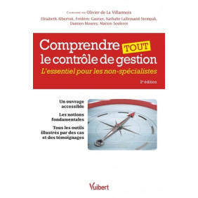 Comprendre tout le contrôle de gestion - L'essentiel pour les non-spécialistes - Grand Format
2e édition - Librairie de France