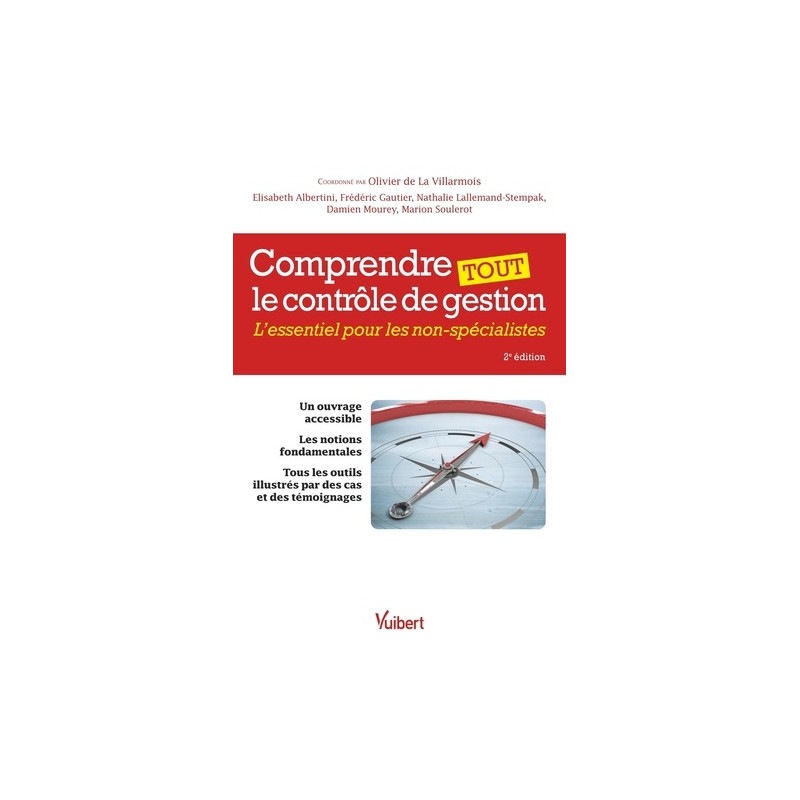 Comprendre tout le contrôle de gestion - L'essentiel pour les non-spécialistes - Grand Format
2e édition - Librairie de France