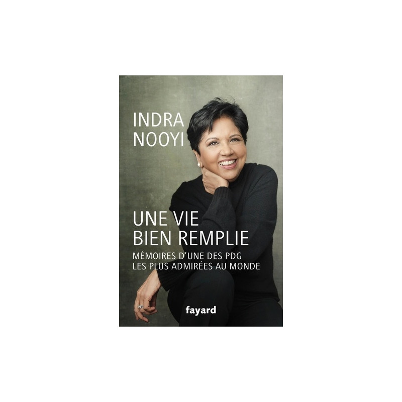 Une vie bien remplie - Mémoires d'une des PDG les plus admirées au monde - Grand Format - Librairie de France