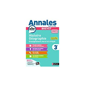 Annales ABC du Brevet 2023 - Histoire-Géographie-EMC 3e - Sujets et corrigés + fiches de révisions - Librairie de France