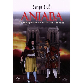 Prince Aniaba - Le mousquetaire de Notre-Dame de Paris - Grand Format