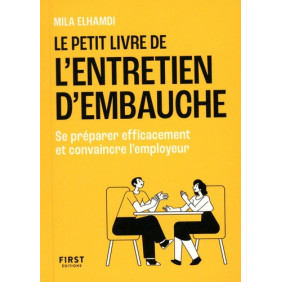 Le petit livre de l'entretien d'embauche - Se préparer efficacement et convaincre l'employeur - Poche - Librairie de France