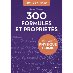300 formules et propriétés spécialité Physique Chimie - Poche - Librairie de France