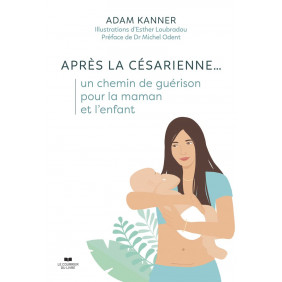 Après la césarienne... un chemin de guérison pour la maman et l'enfant - Grand Format