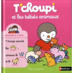 T'choupi et les bébés animaux - Histoire à 2 voix - Dès 2 ans - Album