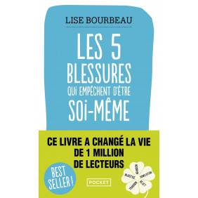 Les 5 blessures qui empêchent d'être soi-même - Poche