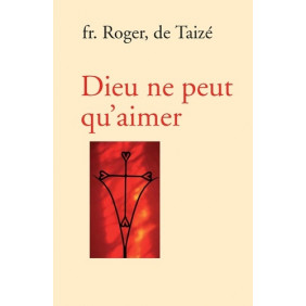 Dieu ne peut qu'aimer - Poche