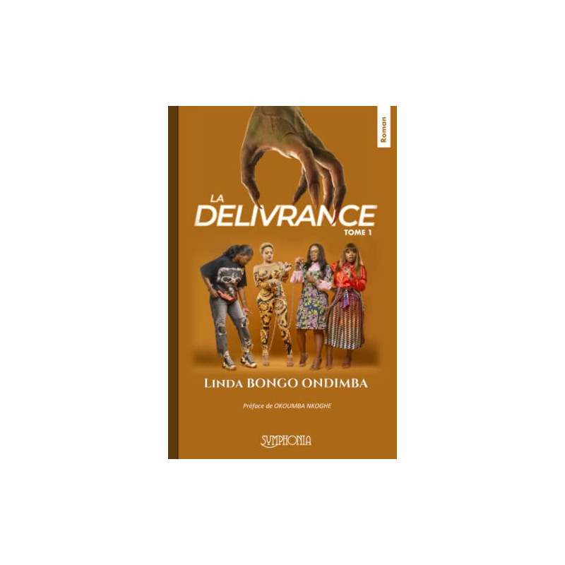 La Délivrance: Tome 1 - Librairie de France