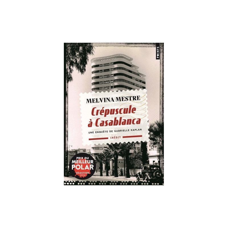 Crépuscule à Casablanca - Une enquête de Gabrielle Kaplan - Poche - Librairie de France