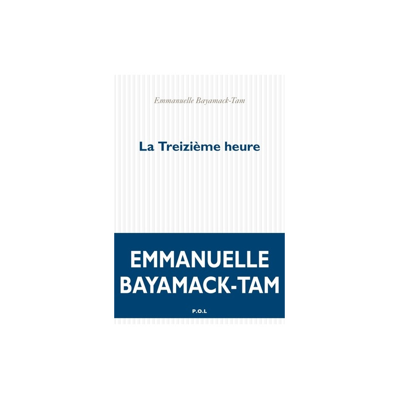 La treizième heure - Grand Format - Librairie de France