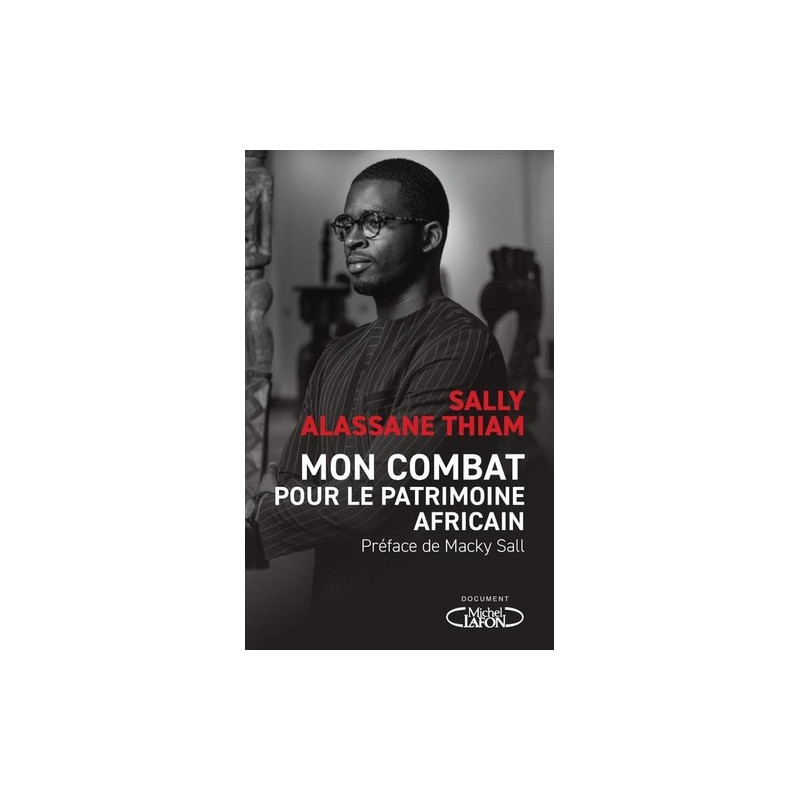 Mon combat pour le patrimoine africain - Grand Format - Librairie de France