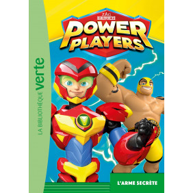 Power Players Tome 5 - L'arme secrète - Poche - Dès 6 ans - Librairie de France