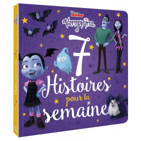 Vampirina - 7 histoires pour la semaine - Album - Dès 3 ans - Librairie de France