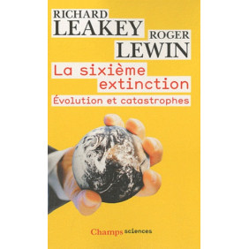 La sixième extinction - Evolution et catastrophes - Poche - Librairie de France