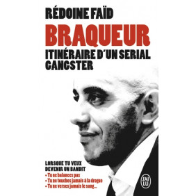 Braqueur - Itinéraire d'un serial gangster - Poche - Librairie de France